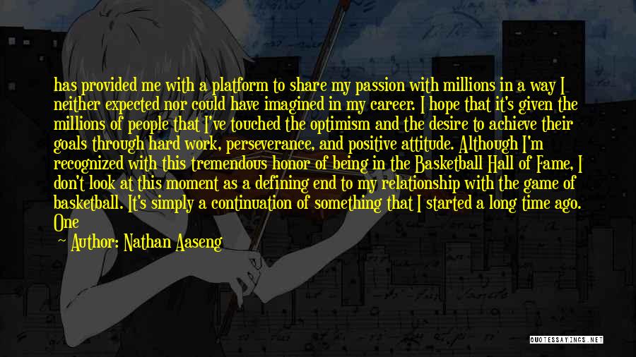 Hard Work In Basketball Quotes By Nathan Aaseng