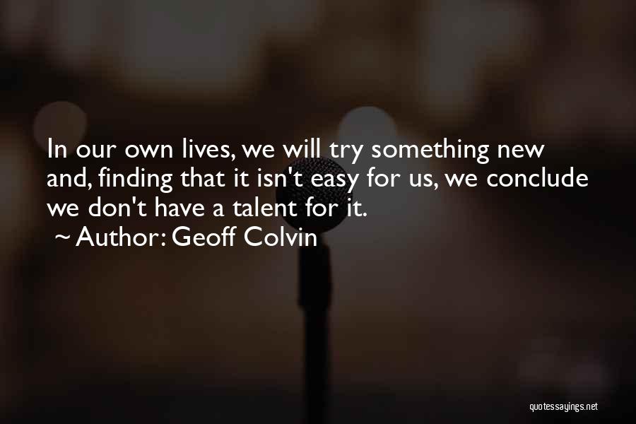 Hard Work In Business Quotes By Geoff Colvin