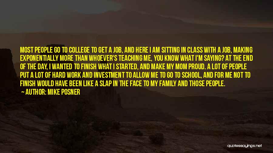 Hard Work In School Quotes By Mike Posner