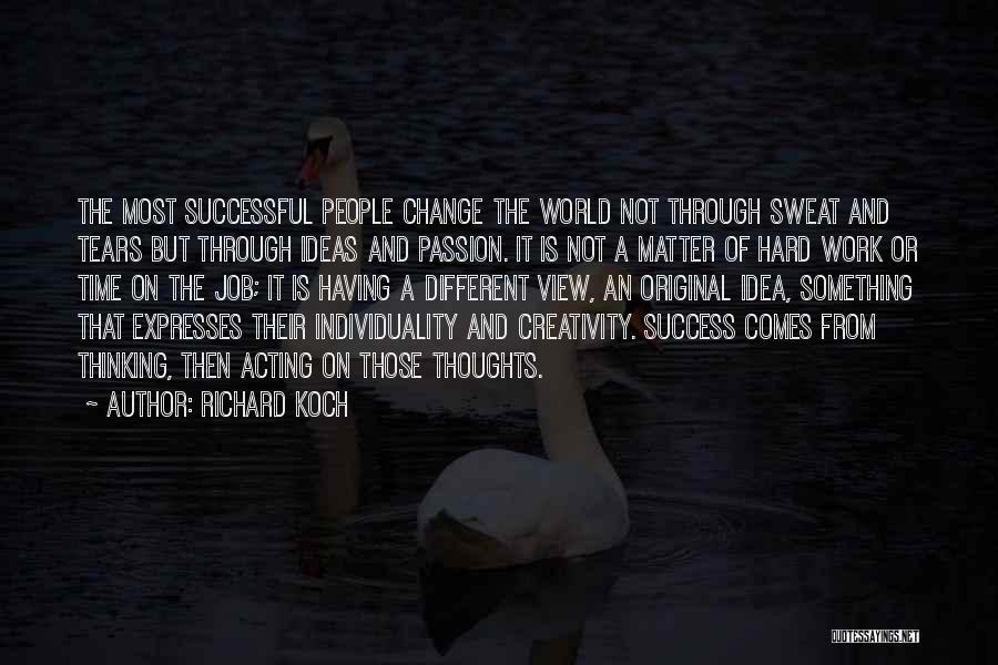 Hard Work Is Success Quotes By Richard Koch
