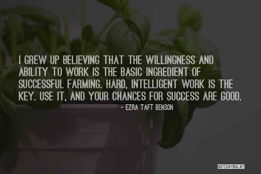 Hard Work Key Success Quotes By Ezra Taft Benson