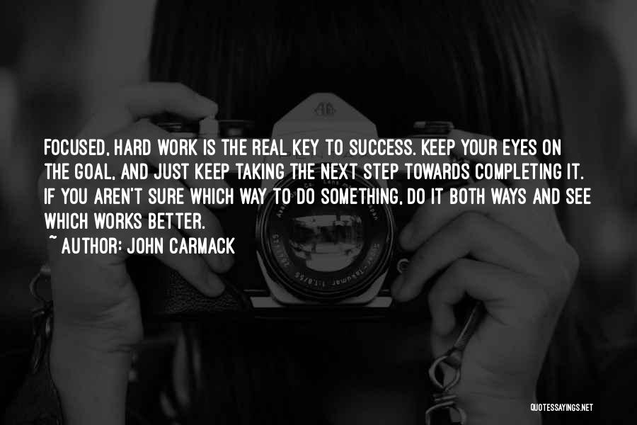 Hard Work Key Success Quotes By John Carmack