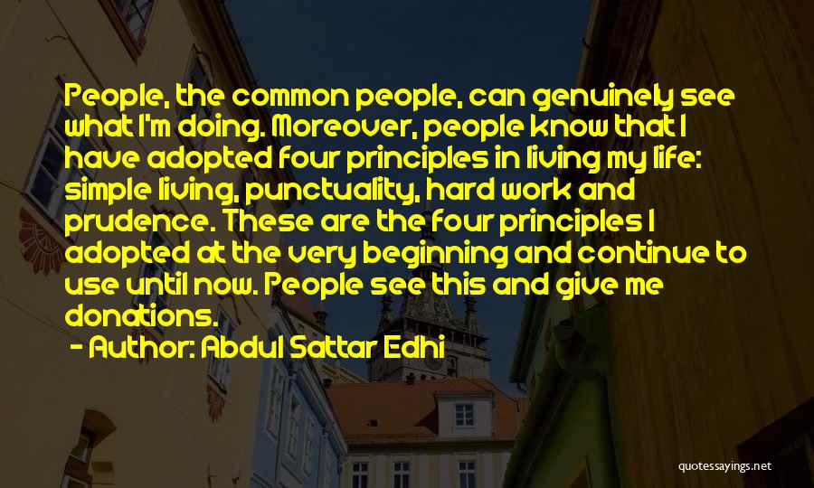 Hard Work Life Quotes By Abdul Sattar Edhi