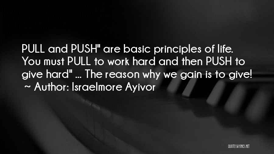 Hard Work Life Quotes By Israelmore Ayivor