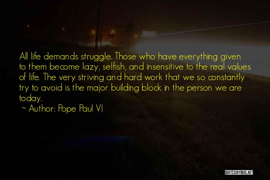 Hard Work Life Quotes By Pope Paul VI