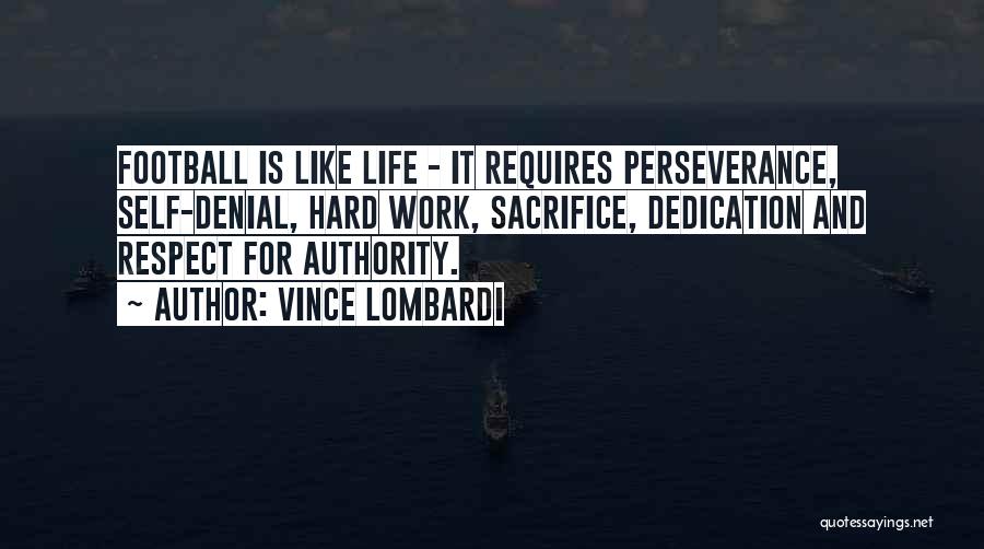 Hard Work Life Quotes By Vince Lombardi