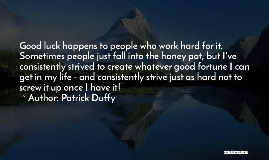 Hard Work Luck Quotes By Patrick Duffy