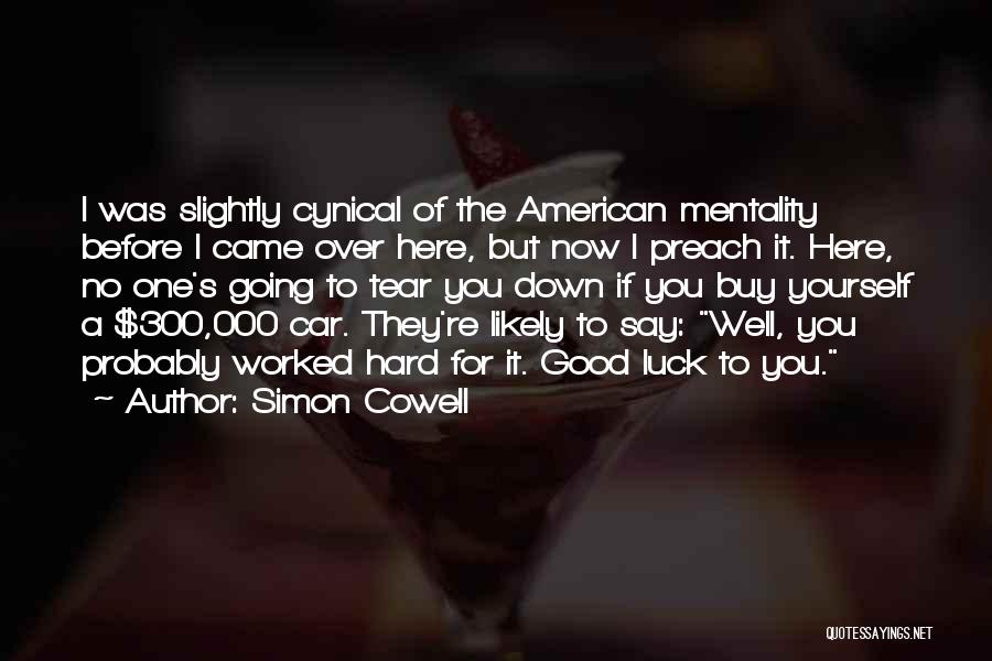 Hard Work Luck Quotes By Simon Cowell