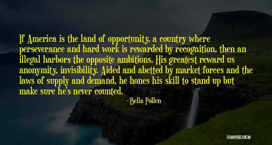 Hard Work No Reward Quotes By Bella Pollen Hard Work No Reward Quotes By Bella Pollen