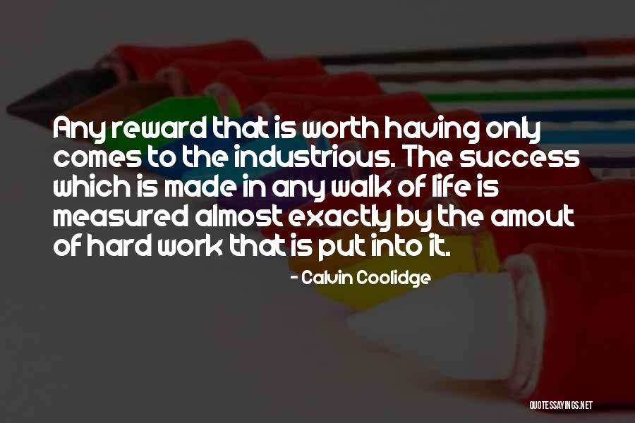 Hard Work No Reward Quotes By Calvin Coolidge Hard Work No Reward Quotes By Calvin Coolidge