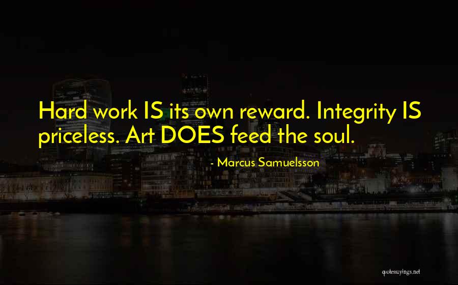 Hard Work No Reward Quotes By Marcus Samuelsson Hard Work No Reward Quotes By Marcus Samuelsson