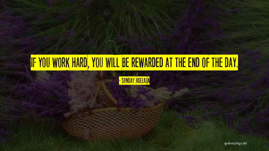 Hard Work No Reward Quotes By Sunday Adelaja Hard Work No Reward Quotes By Sunday Adelaja