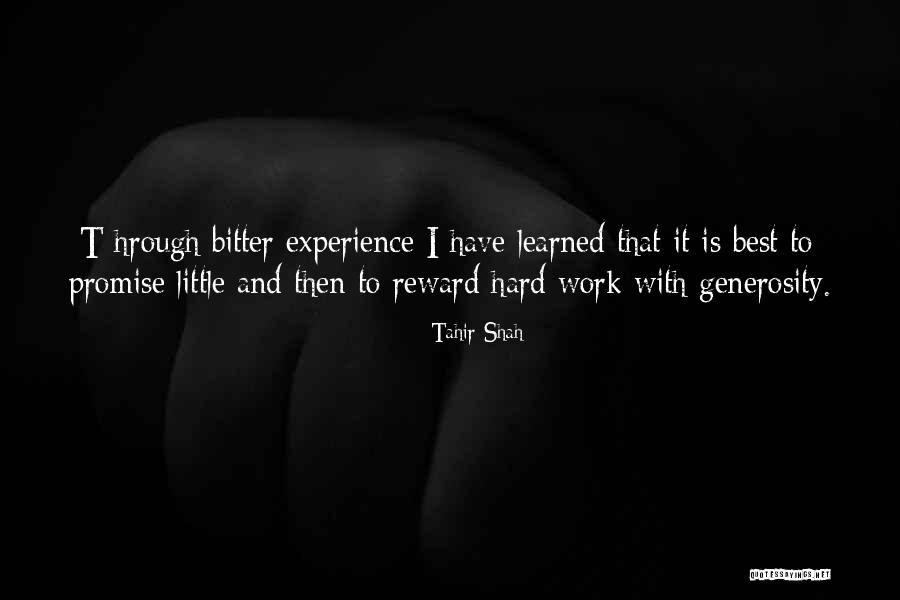Hard Work No Reward Quotes By Tahir Shah Hard Work No Reward Quotes By Tahir Shah