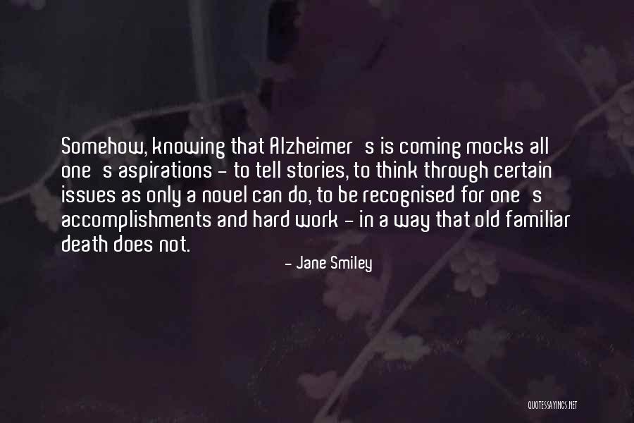 Hard Work Old Quotes By Jane Smiley Hard Work Old Quotes By Jane Smiley
