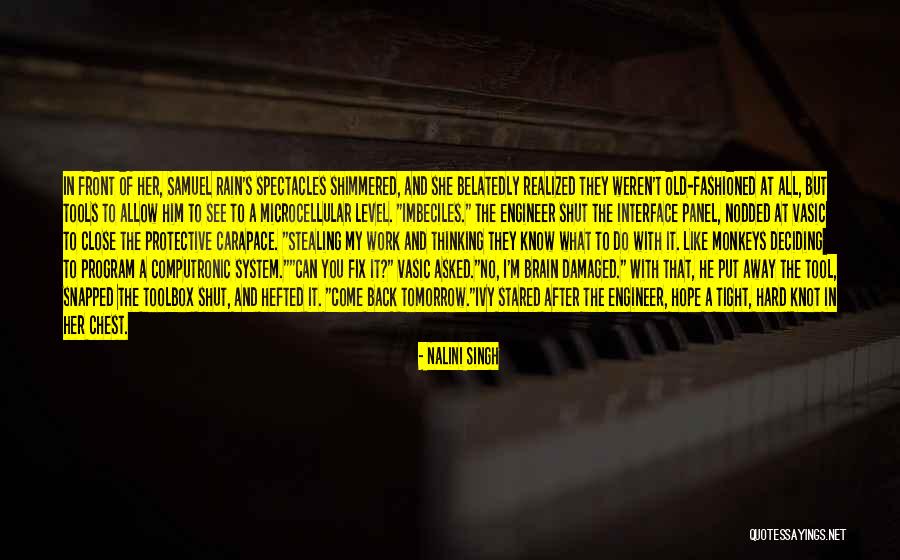 Hard Work Old Quotes By Nalini Singh Hard Work Old Quotes By Nalini Singh