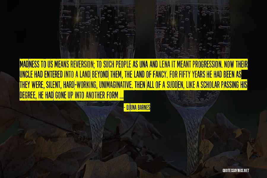 Hard Work People Quotes By Djuna Barnes Hard Work People Quotes By Djuna Barnes