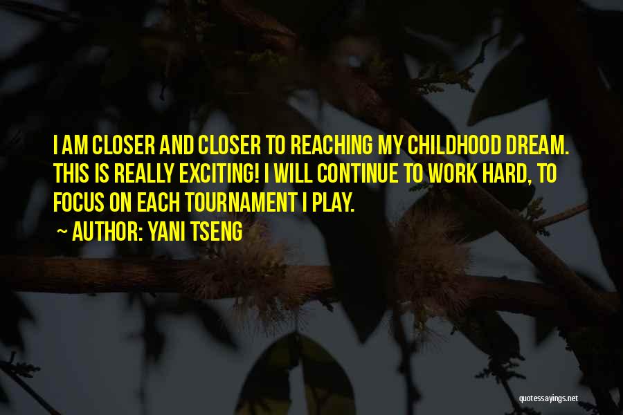 Hard Work Play Quotes By Yani Tseng