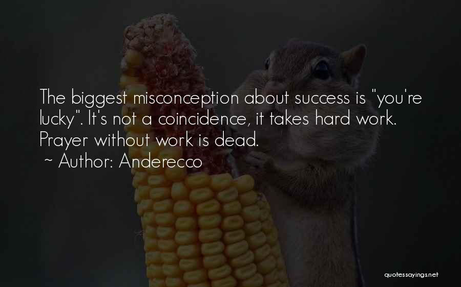 Hard Work Prayer Quotes By Anderecco