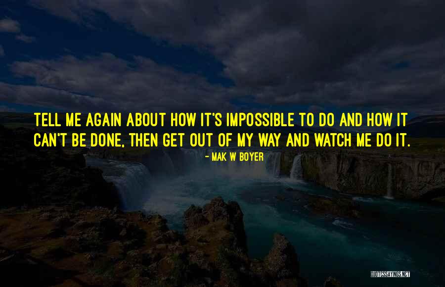 Hard Work Quote Quotes By Mak W Boyer Hard Work Quote Quotes By Mak W Boyer