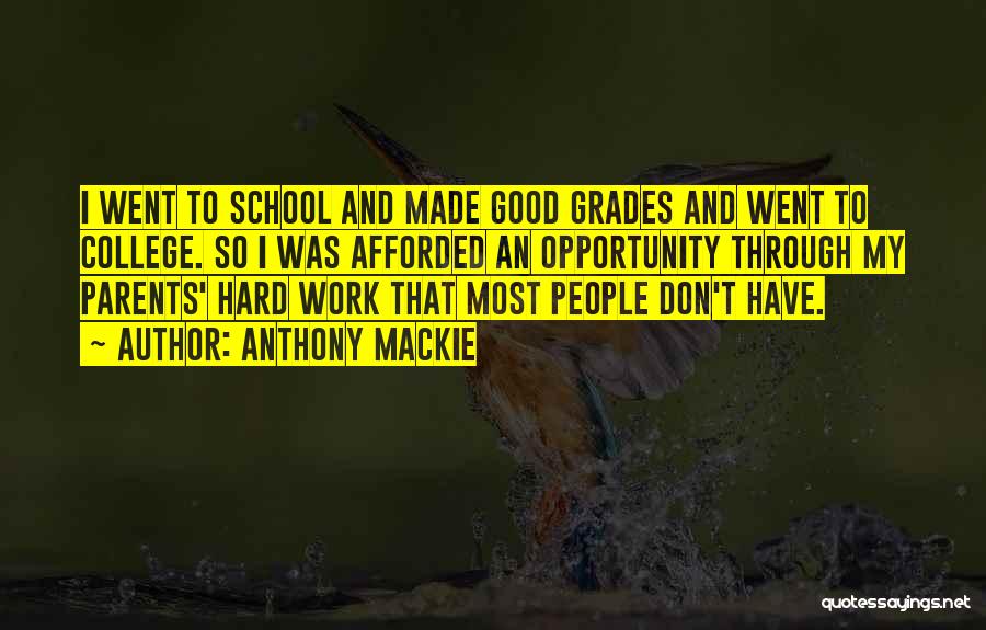 Hard Work School Quotes By Anthony Mackie Hard Work School Quotes By Anthony Mackie