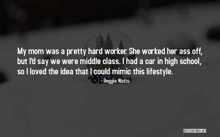 Hard Work School Quotes By Reggie Watts Hard Work School Quotes By Reggie Watts