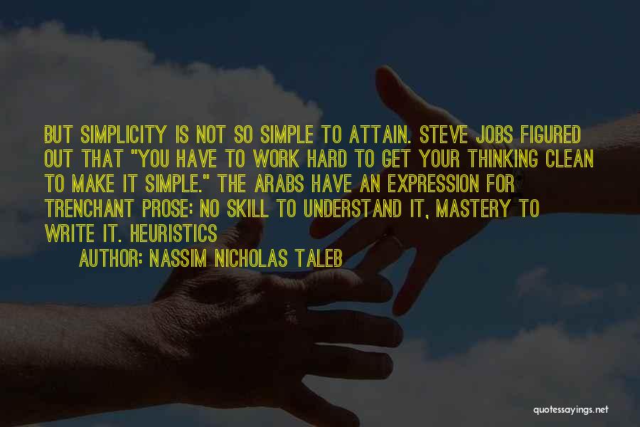 Hard Work Steve Jobs Quotes By Nassim Nicholas Taleb