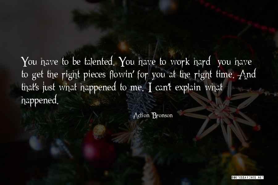 Hard Work Time Quotes By Action Bronson Hard Work Time Quotes By Action Bronson