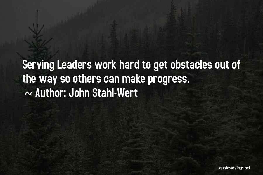 Hard Work To Success Quotes By John Stahl-Wert