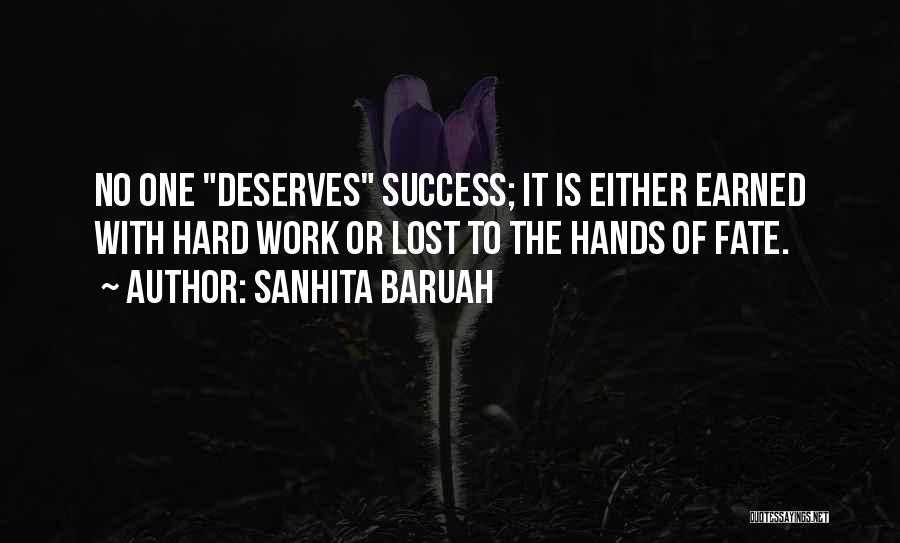 Hard Work To Success Quotes By Sanhita Baruah