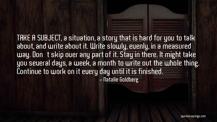 Hard Work Week Quotes By Natalie Goldberg