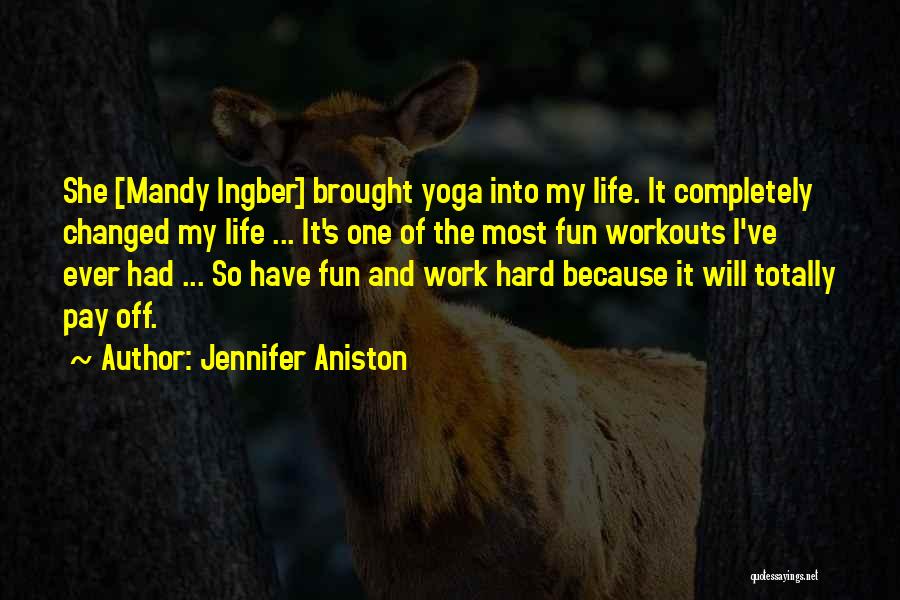Hard Work Workout Quotes By Jennifer Aniston