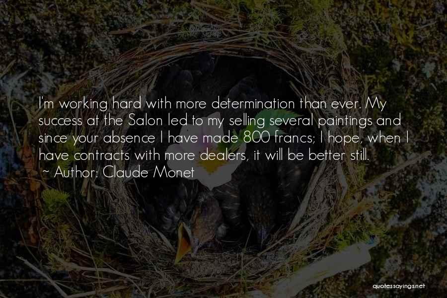 Hard Working And Success Quotes By Claude Monet