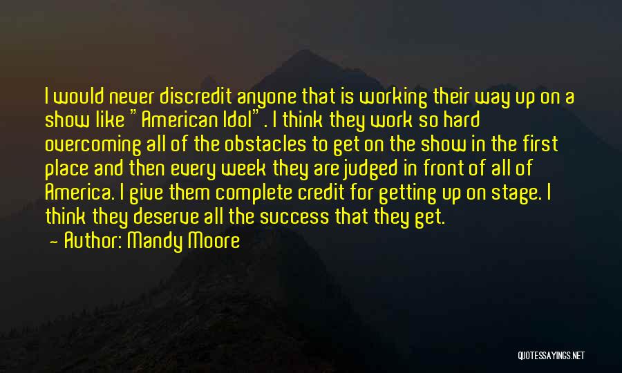 Hard Working And Success Quotes By Mandy Moore