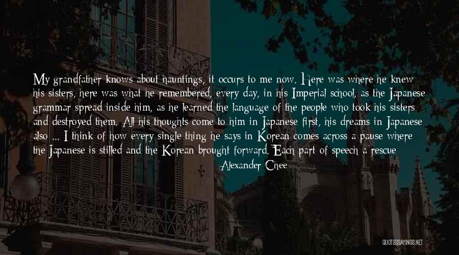 Hard Working Fathers Quotes By Alexander Chee Hard Working Fathers Quotes By Alexander Chee