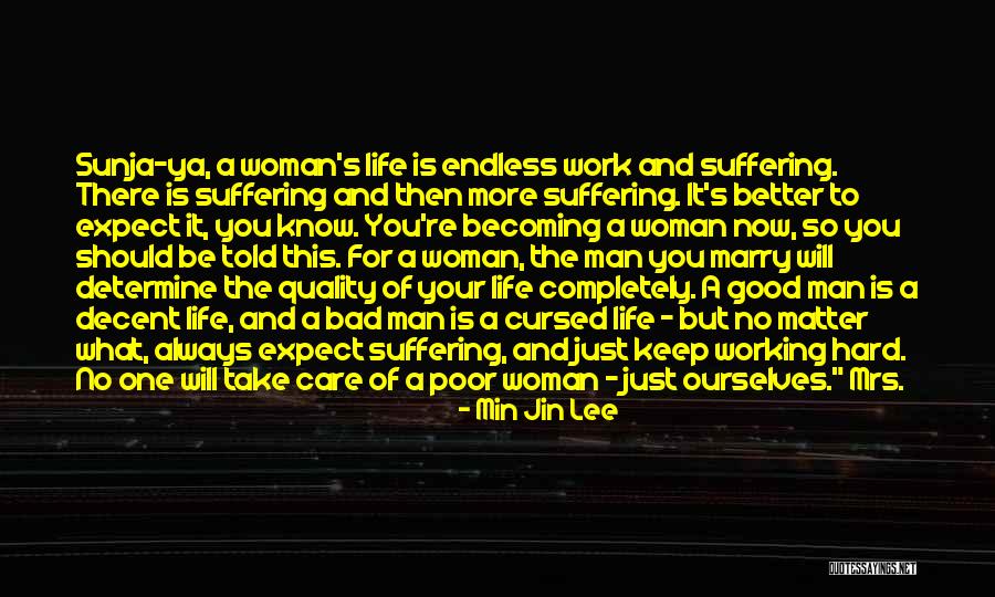 Hard Working Man Quotes By Min Jin Lee Hard Working Man Quotes By Min Jin Lee