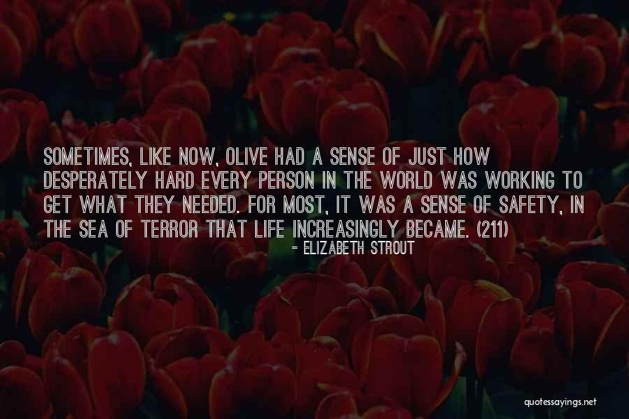 Hard Working Person Quotes By Elizabeth Strout