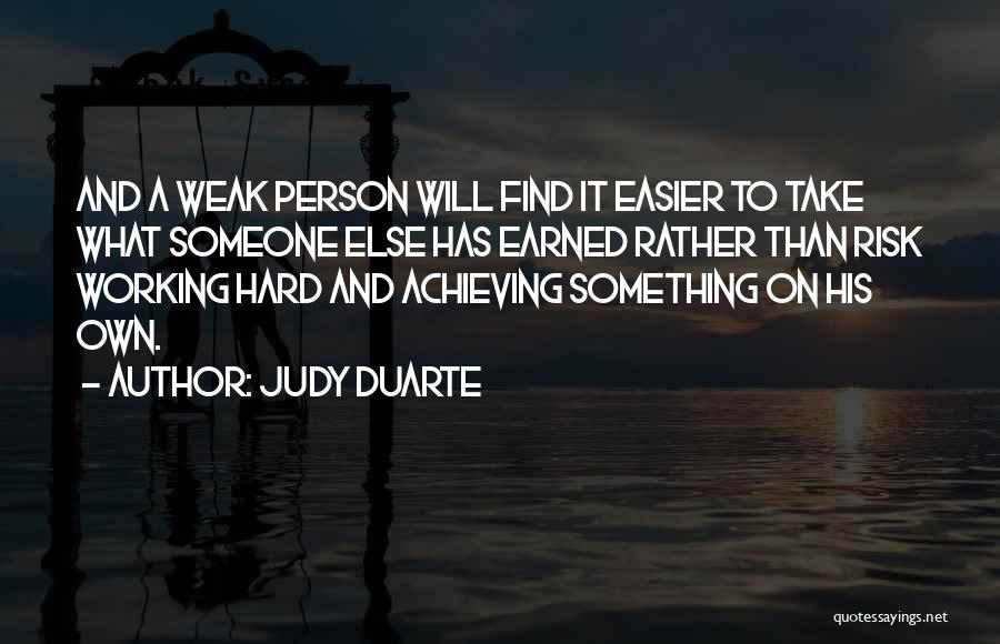 Hard Working Person Quotes By Judy Duarte