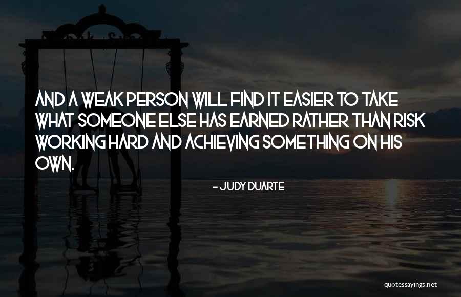 Hard Working Person Quotes By Judy Duarte