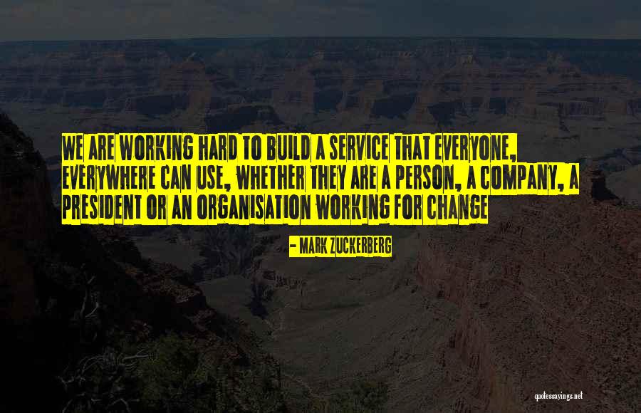 Hard Working Person Quotes By Mark Zuckerberg