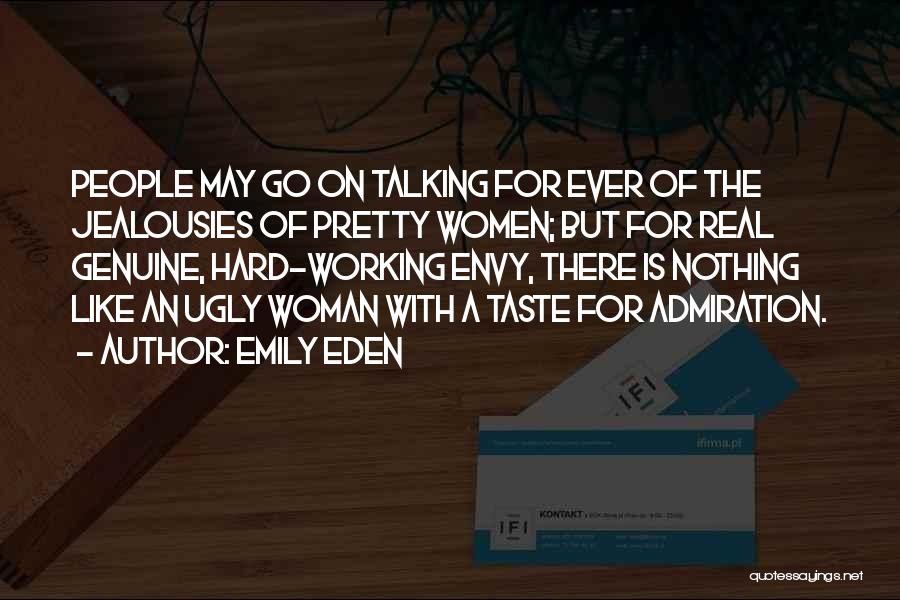 Hard Working Woman Quotes By Emily Eden