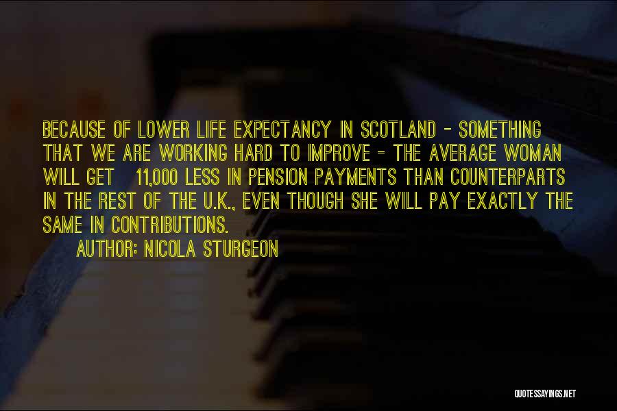 Hard Working Woman Quotes By Nicola Sturgeon