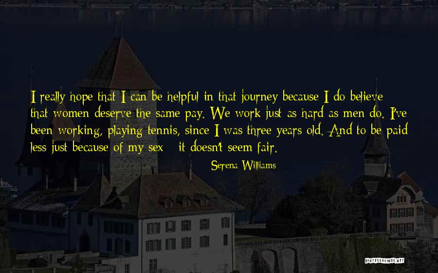 Hard Working Women Quotes By Serena Williams Hard Working Women Quotes By Serena Williams