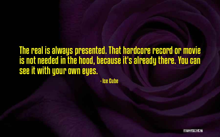 Hardcore Quotes By Ice Cube Hardcore Quotes By Ice Cube