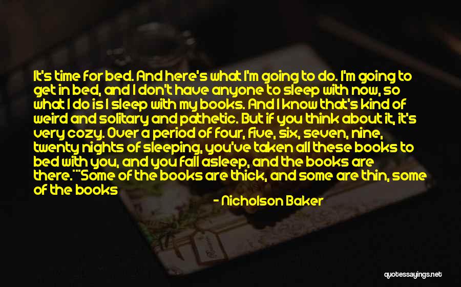 Hardcover Vs Paperback Quotes By Nicholson Baker Hardcover Vs Paperback Quotes By Nicholson Baker