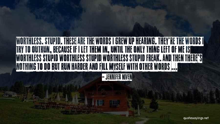 Harde Werk Quotes By Jennifer Niven Harde Werk Quotes By Jennifer Niven
