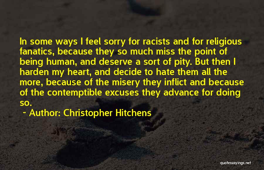 Harden My Heart Quotes By Christopher Hitchens