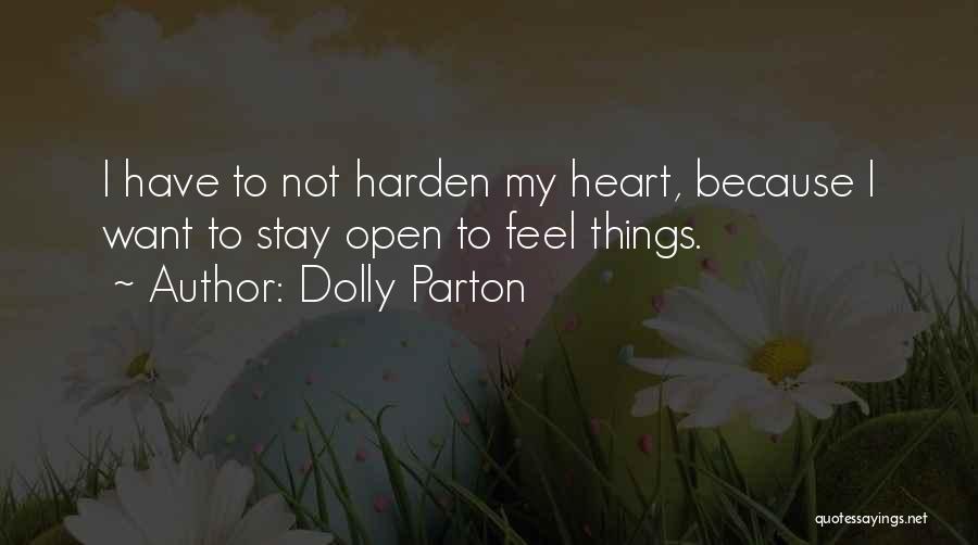 Harden My Heart Quotes By Dolly Parton