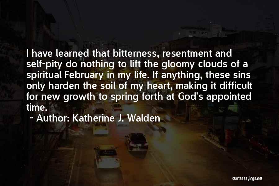 Harden My Heart Quotes By Katherine J. Walden