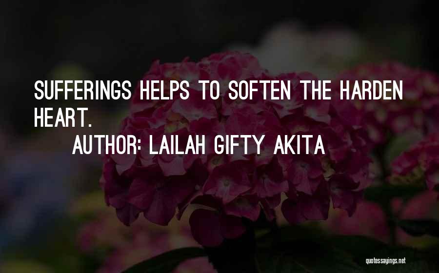 Harden My Heart Quotes By Lailah Gifty Akita