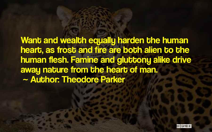 Harden My Heart Quotes By Theodore Parker